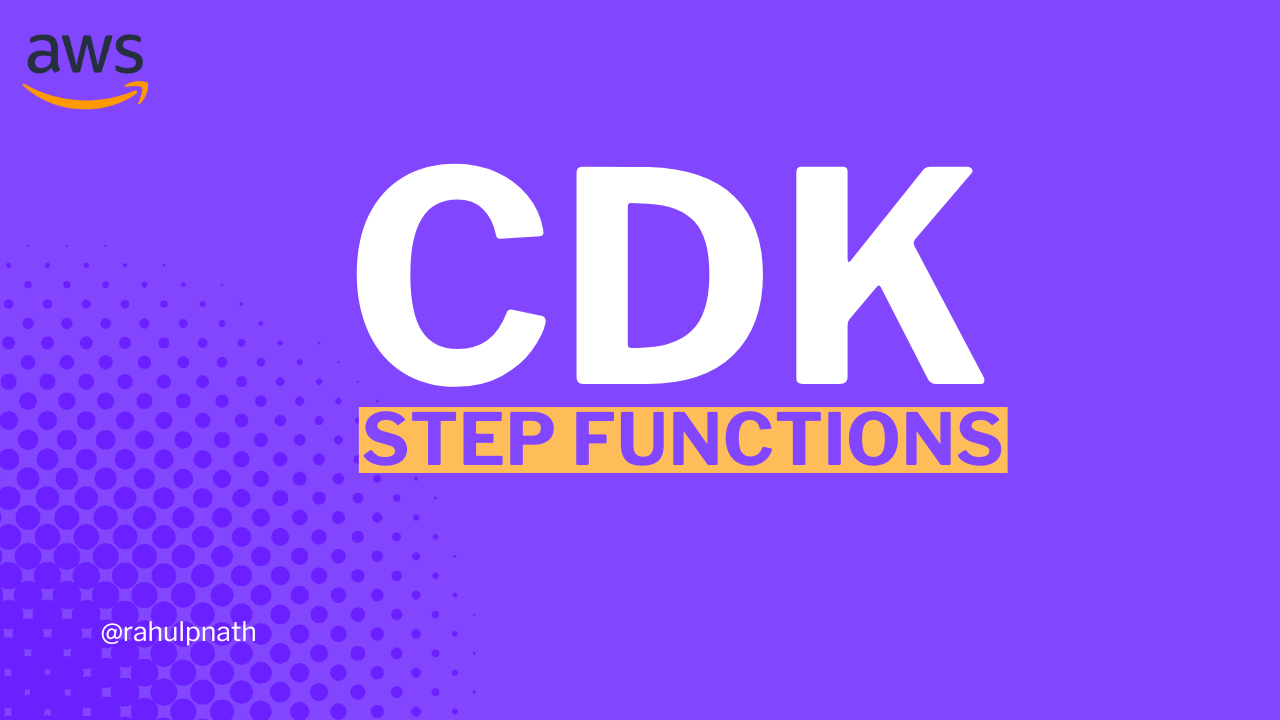 Cover image for article: AWS Step Functions with CDK: Define Workflows in Code Using .NET