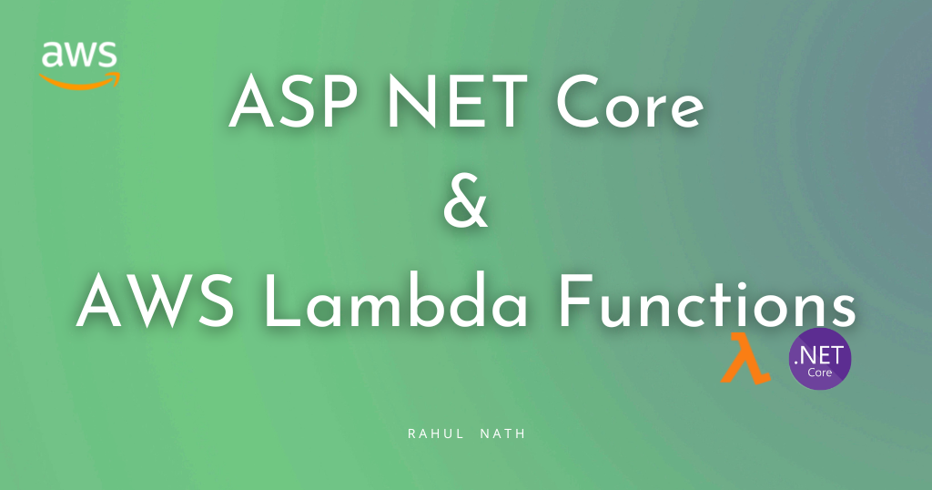 How To Build And Host ASP NET Core Applications On AWS Lambda Functions 